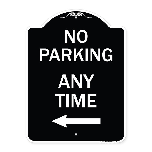 Signmission No Parking Anytime with Left Arrow Heavy-Gauge Aluminum Architectural Sign, 24" x 18", BW-1824-23776 A-DES-BW-1824-23776 - main